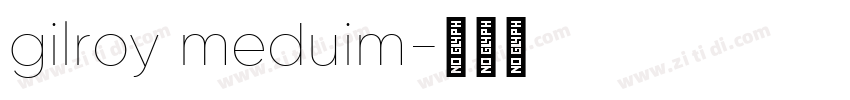 gilroy meduim字体转换